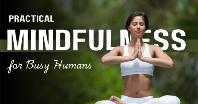 Practical Mindfulness for Busy Humans